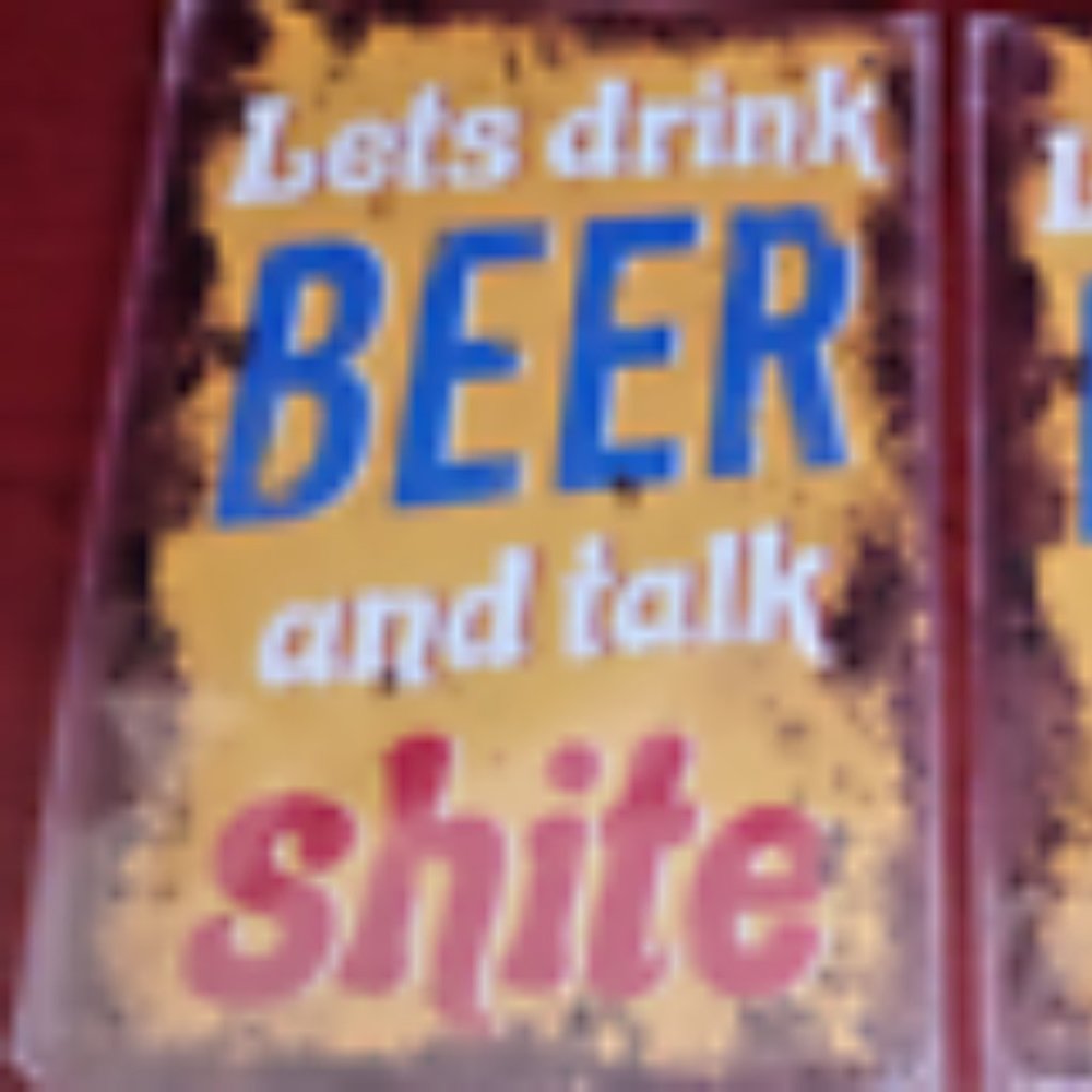 Lot of 2 Lets Drink Beer and Talk Shite FUN Shed Home Bar Metal Sign/Plaques NEW